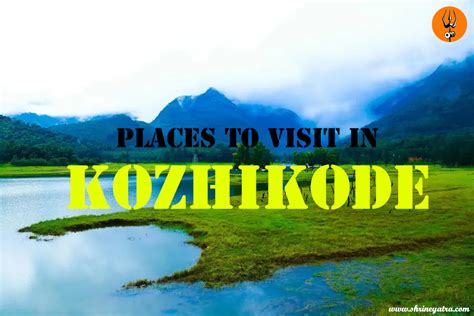 nolag city kozhikode|Best 20 Places To Visit In Kozhikode (2024 Updated List) .